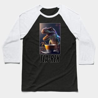 Tea-Rex #2 Baseball T-Shirt